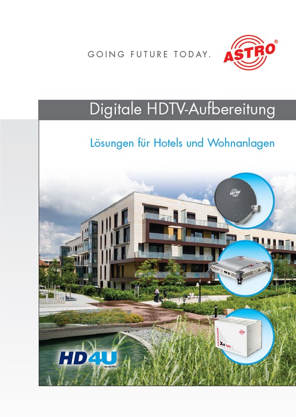 Digitale HDTV Aufbereitung - Lösungen für Hotels und Wohnanlagen