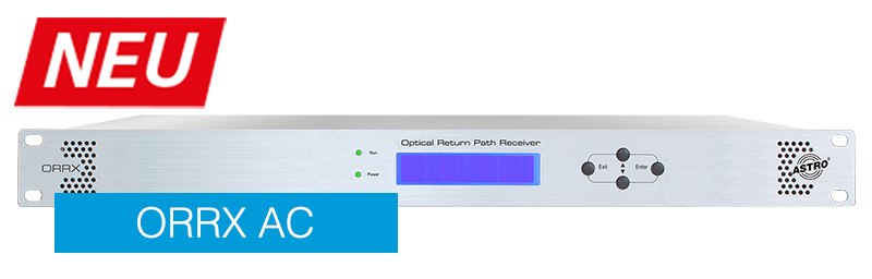 Neuer optischer Rückwegempfänger ORRX AC